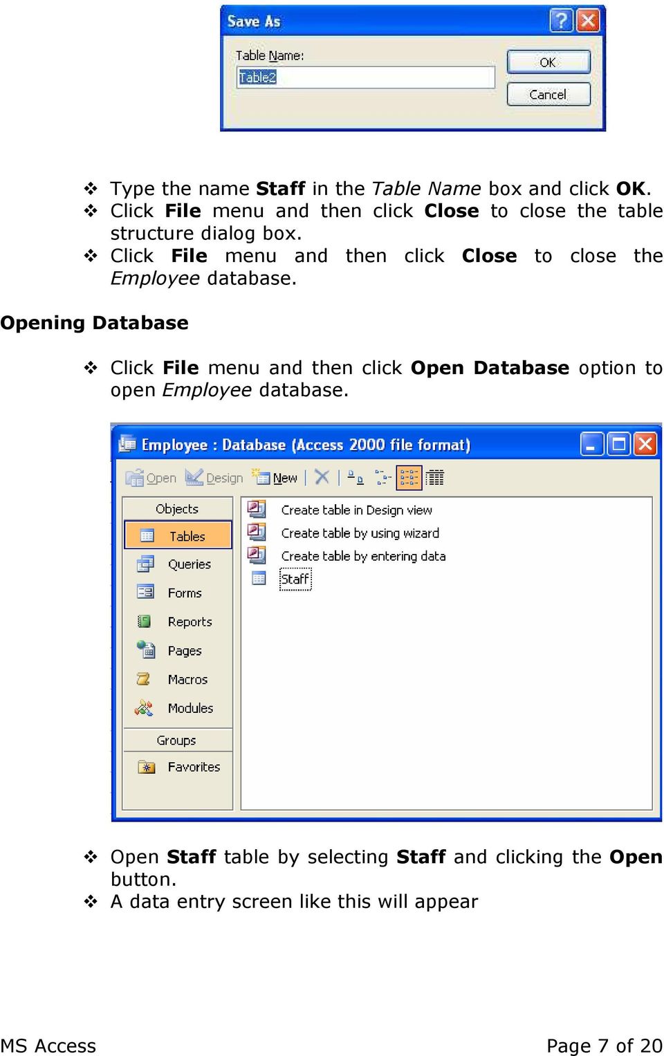 Click File menu and then click Close to close the Employee database.