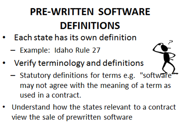 IPT, Sales Tax School II Taxation of Computer Software & Services II. PRE-WRITTEN OR CANNED SOFTWARE SALES Slide 2 A. Definitions of Canned Software: What's Included? What's Excluded?