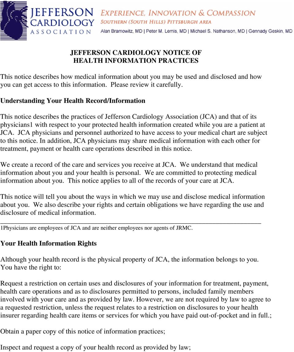 Understanding Your Health Record/Information This notice describes the practices of Jefferson Cardiology Association (JCA) and that of its physicians1 with respect to your protected health