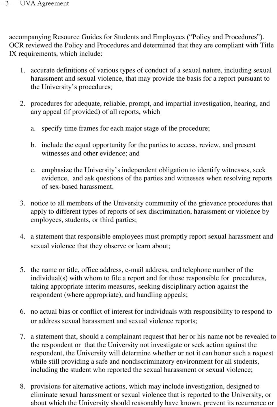 accurate definitions of various types of conduct of a sexual nature, including sexual harassment and sexual violence, that may provide the basis for a report pursuant to the University s procedures;
