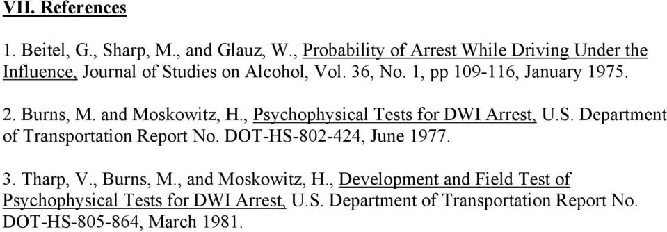 1, pp 109-116, January 1975. 2. Burns, M. and Moskowitz, H., Psychophysical Tests for DWI Arrest, U.S.