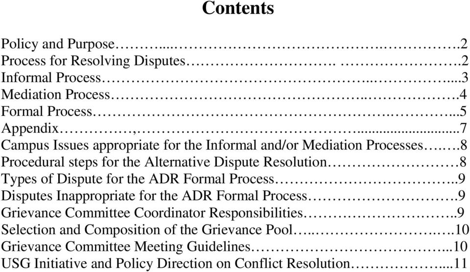 .8 Procedural steps for the Alternative Dispute Resolution 8 Types of Dispute for the ADR Formal Process.