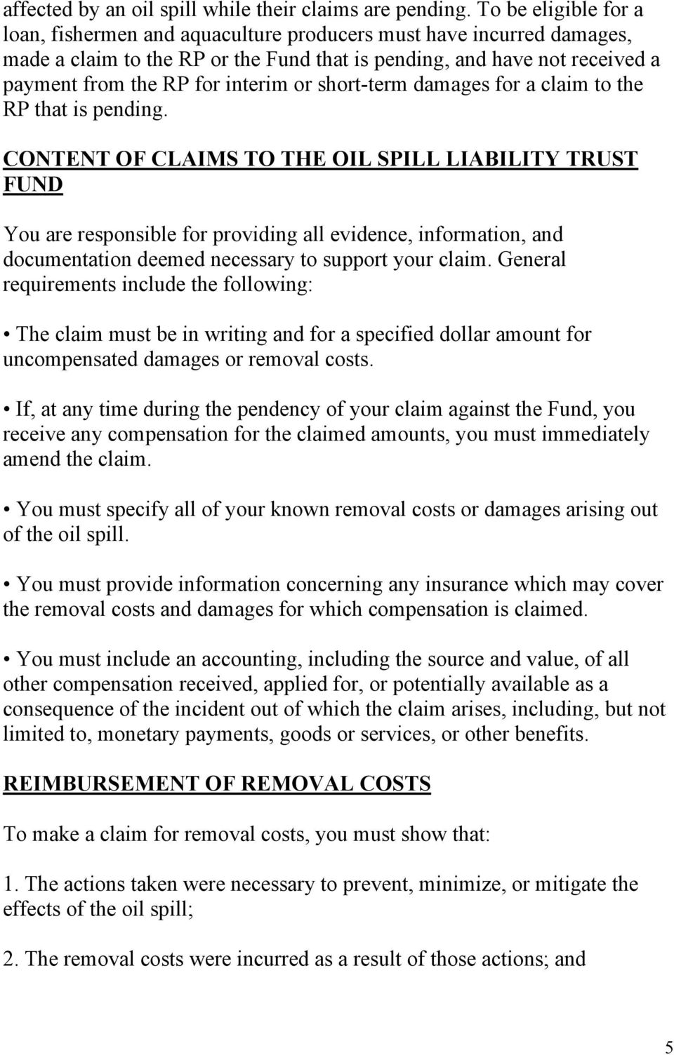 or short-term damages for a claim to the RP that is pending.
