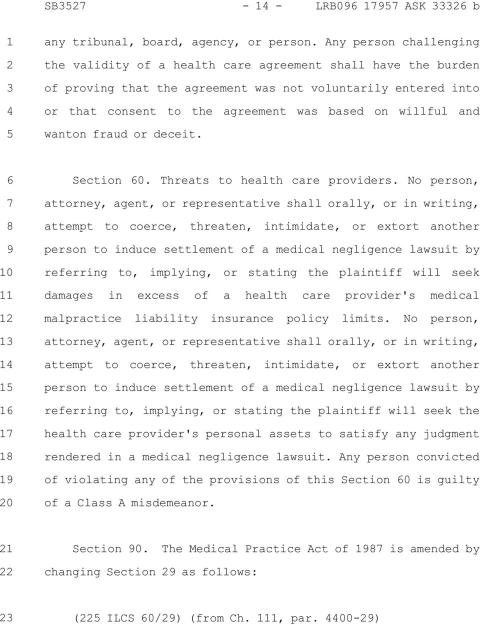 willful and wanton fraud or deceit. 0 0 Section 0. Threats to health care providers.