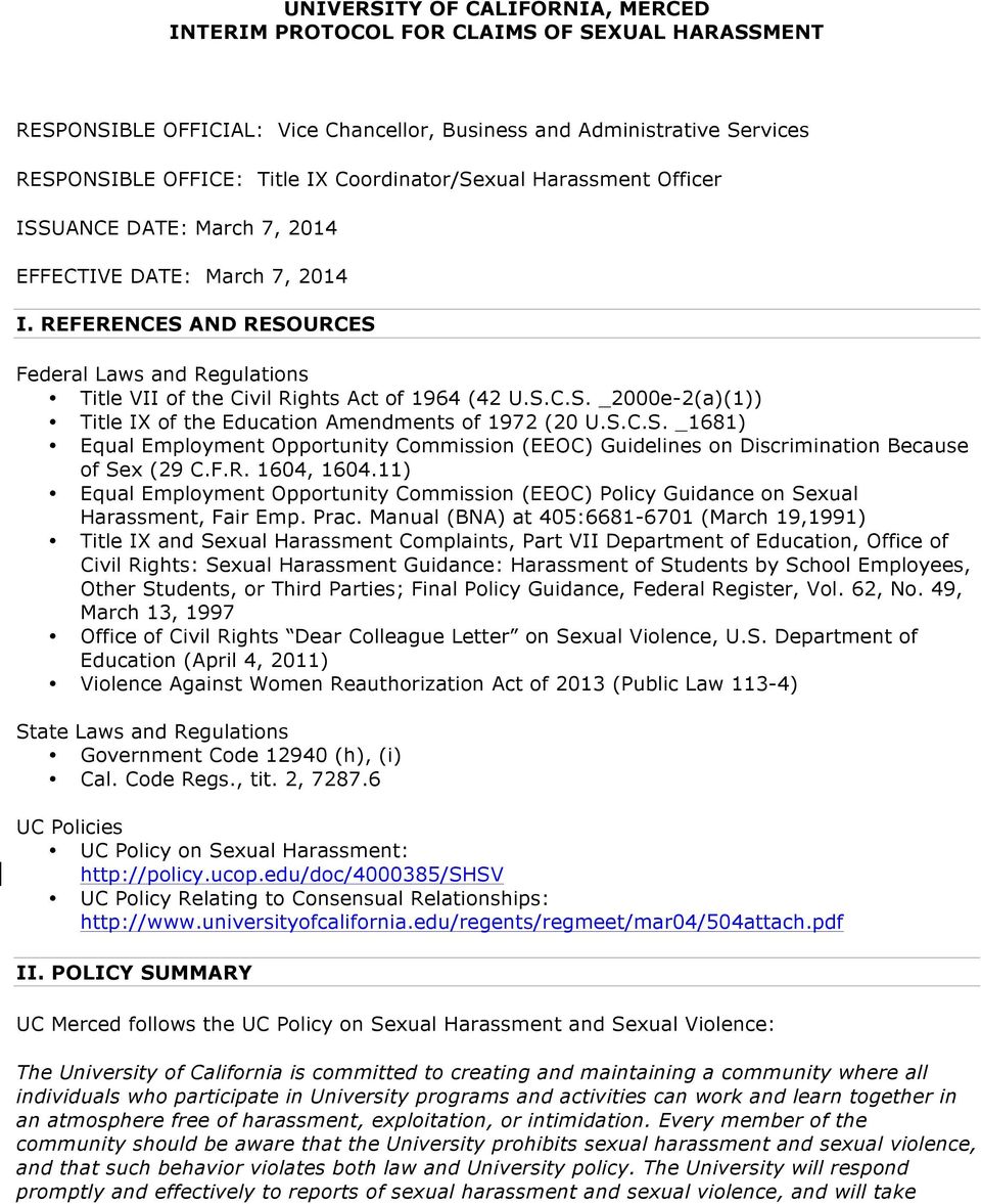 REFERENCES AND RESOURCES Federal Laws and Regulations Title VII of the Civil Rights Act of 1964 (42 U.S.C.S. _2000e-2(a)(1)) Title IX of the Education Amendments of 1972 (20 U.S.C.S. _1681) Equal Employment Opportunity Commission (EEOC) Guidelines on Discrimination Because of Sex (29 C.