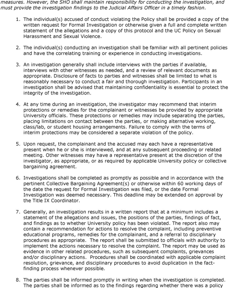 allegations and a copy of this protocol and the UC Policy on Sexual Harassment and Sexual Violence. 2.