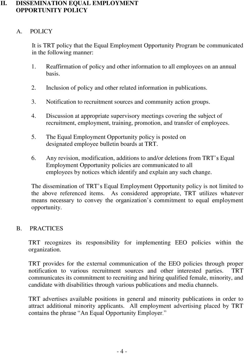 Notification to recruitment sources and community action groups. 4.