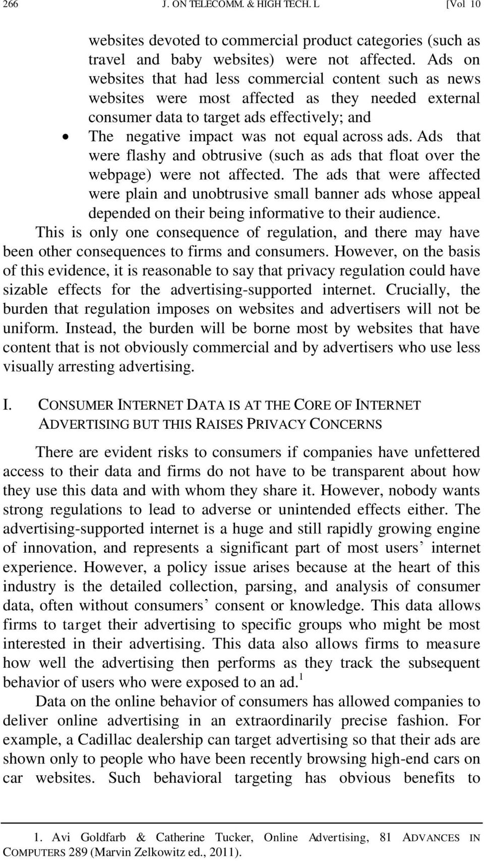 ads. Ads that were flashy and obtrusive (such as ads that float over the webpage) were not affected.