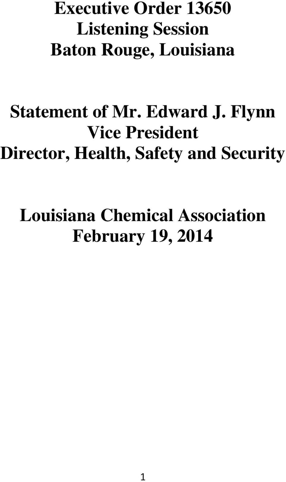 Flynn Vice President Director, Health, Safety and