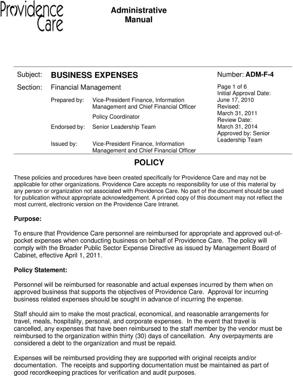 31, 2014 Approved by: Senior Leadership Team These policies and procedures have been created specifically for Providence Care and may not be applicable for other organizations.