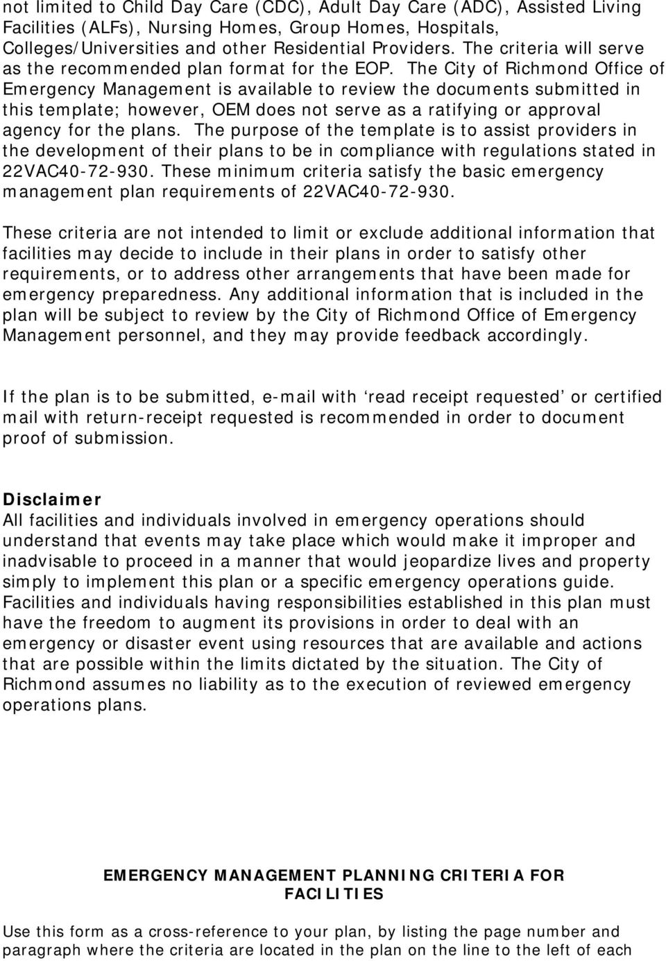The City of Richmond Office of Emergency Management is available to review the documents submitted in this template; however, OEM does not serve as a ratifying or approval agency for the plans.