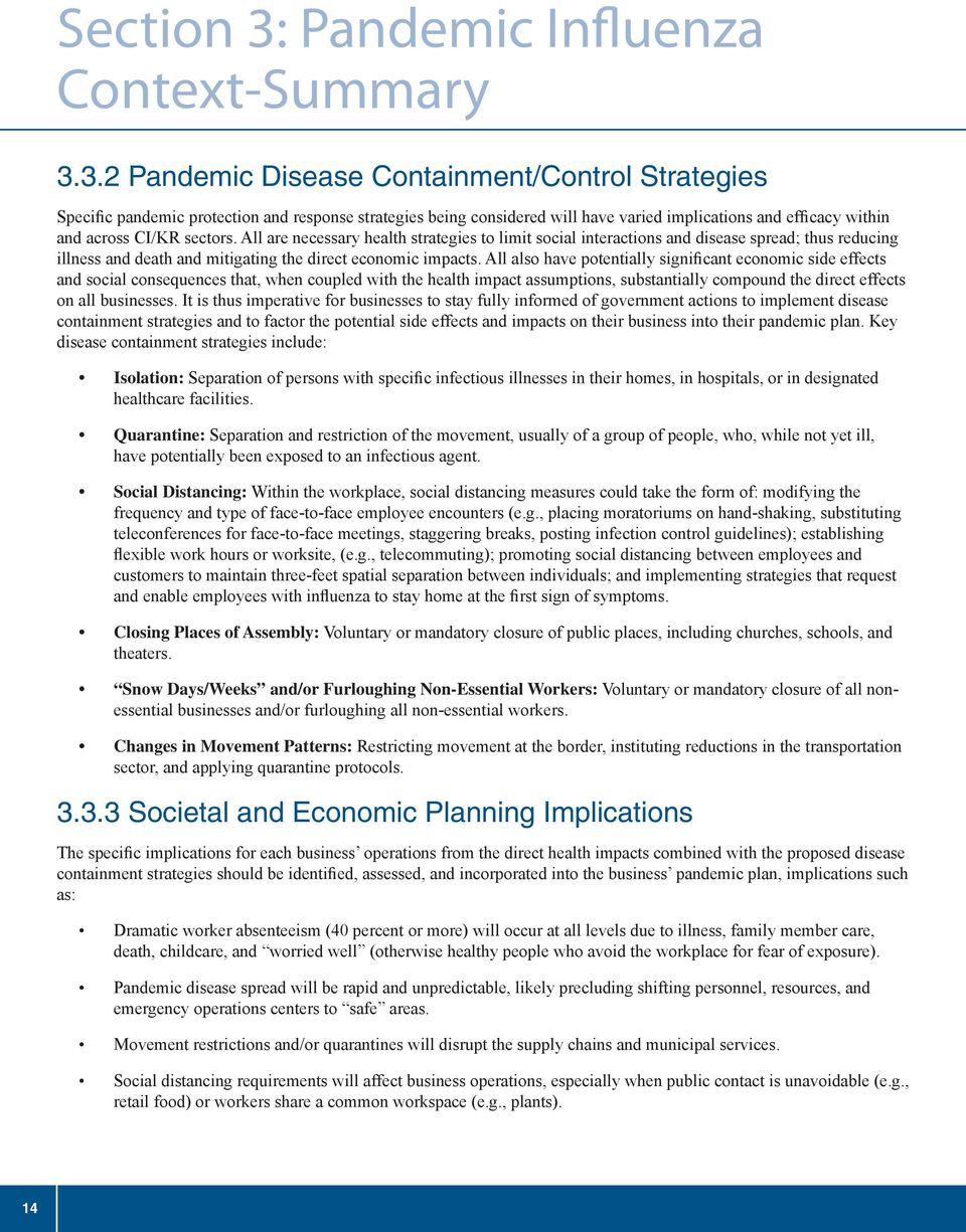 3.2 Pandemic Disease Containment/Control Strategies Specific pandemic protection and response strategies being considered will have varied implications and efficacy within and across CI/KR sectors.