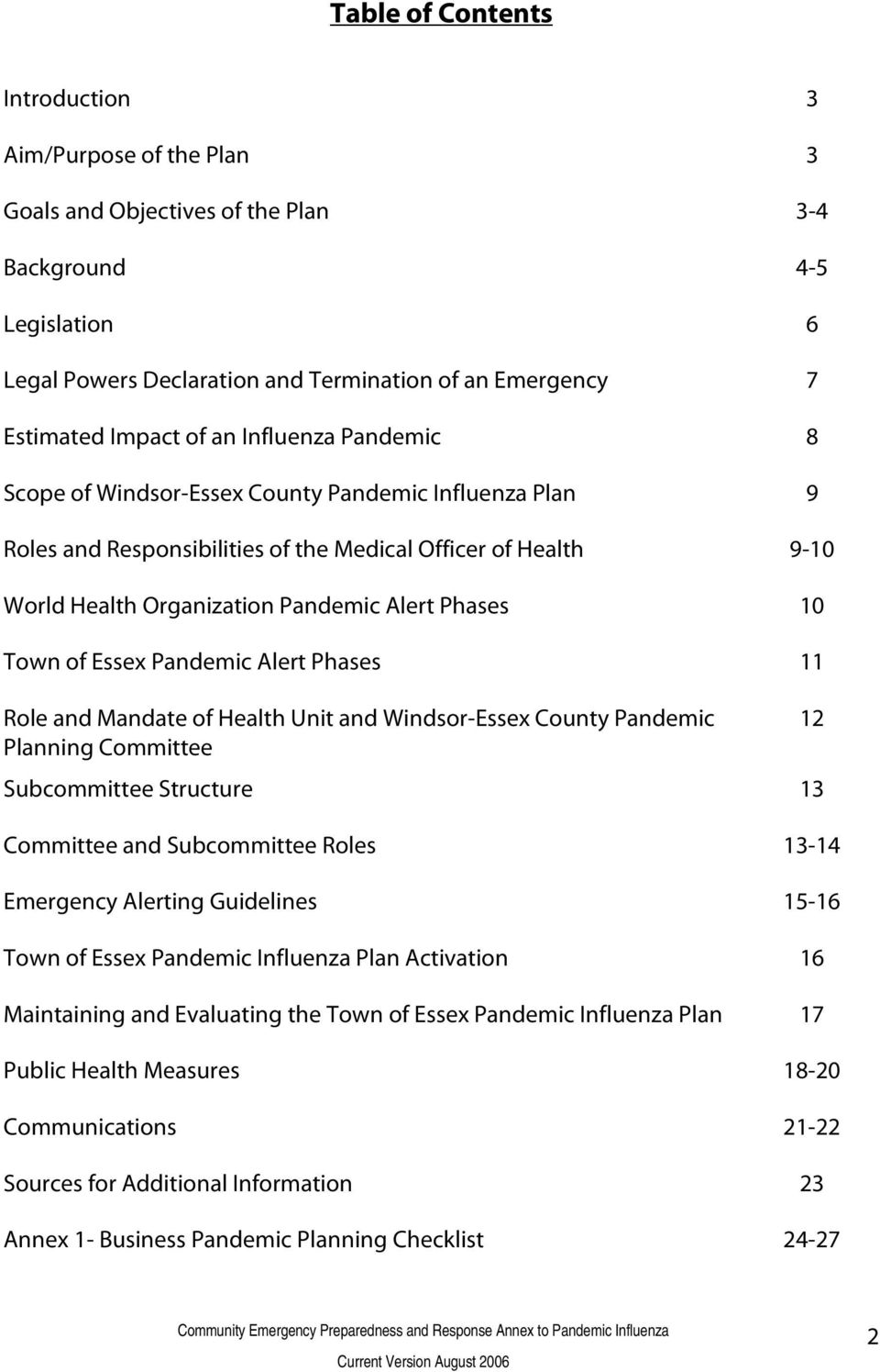 Phases 10 Town of Essex Pandemic Alert Phases 11 Role and Mandate of Health Unit and Windsor-Essex County Pandemic Planning Committee Subcommittee Structure 13 Committee and Subcommittee Roles 13-14