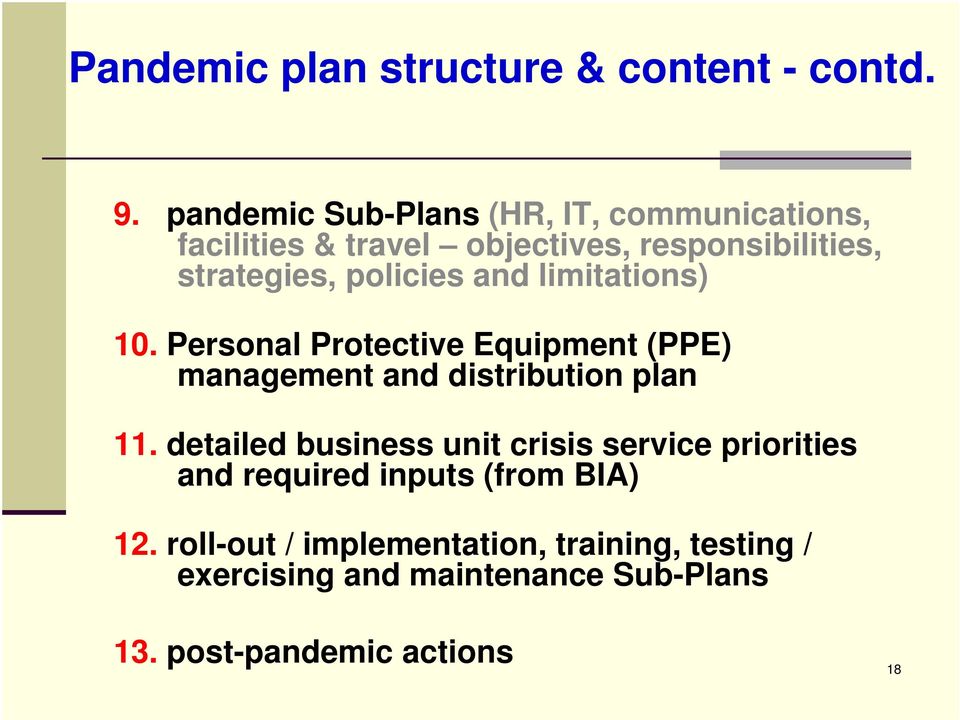 policies and limitations) 10. Personal Protective Equipment (PPE) management and distribution plan 11.
