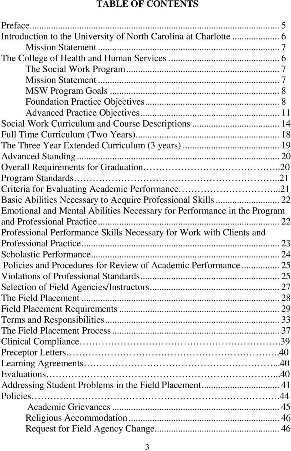 .. 14 Full Time Curriculum (Two Years)... 18 The Three Year Extended Curriculum (3 years)... 19 Advanced Standing... 20 Overall Requirements for Graduation..20 Program Standards.