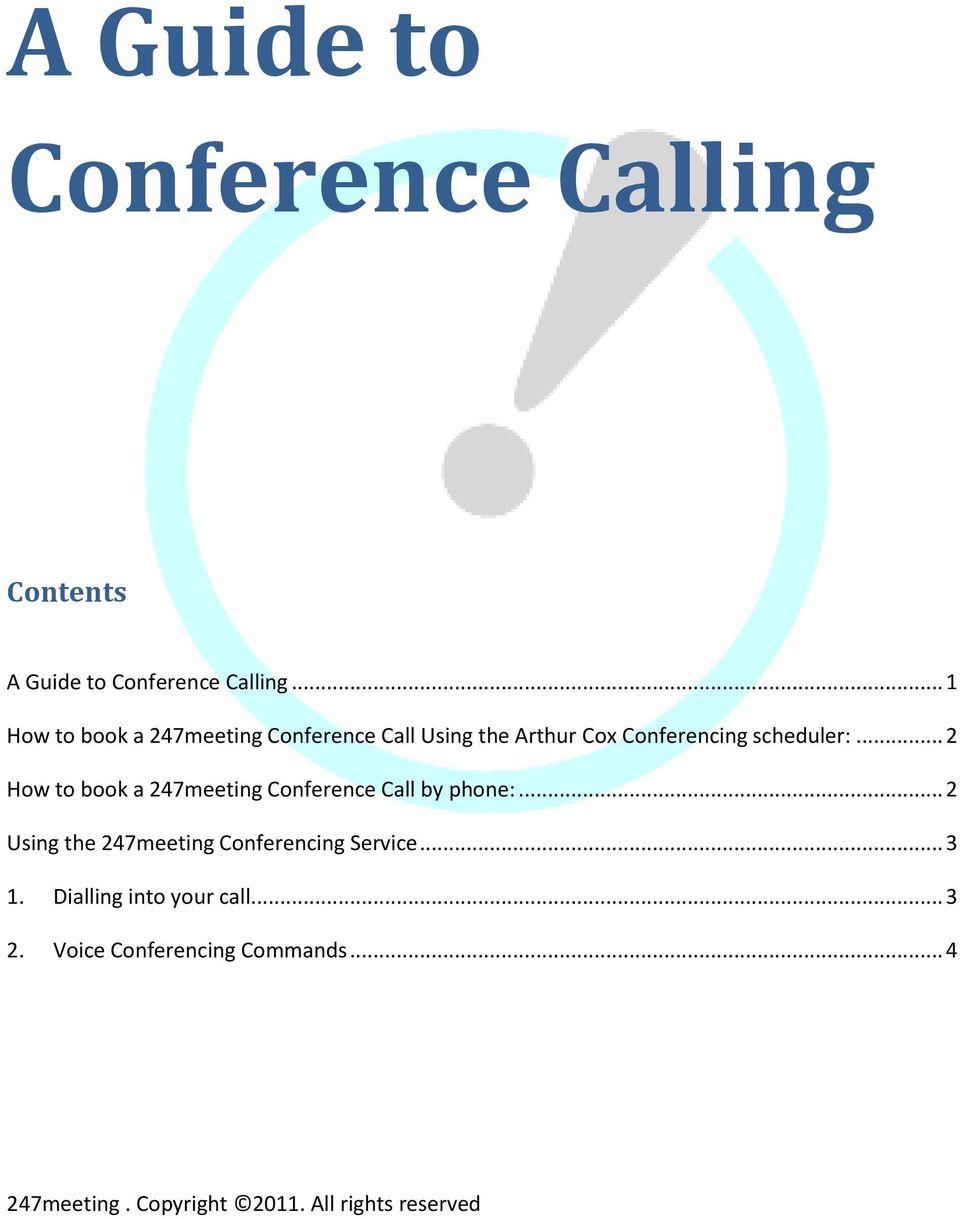 scheduler:... 2 How to book a 247meeting Conference Call by phone:.