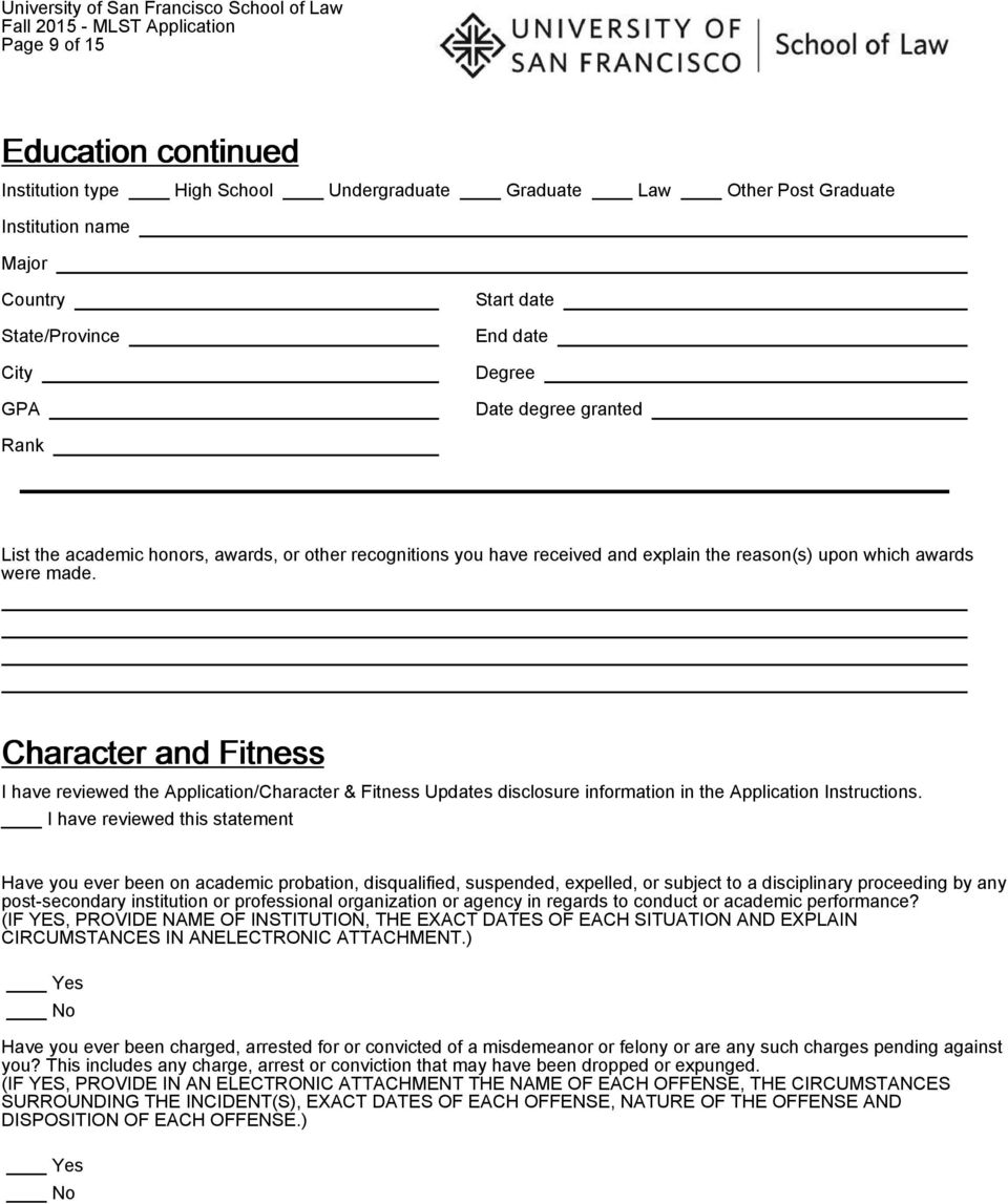 Character and Fitness I have reviewed the Application/Character & Fitness Updates disclosure information in the Application Instructions.
