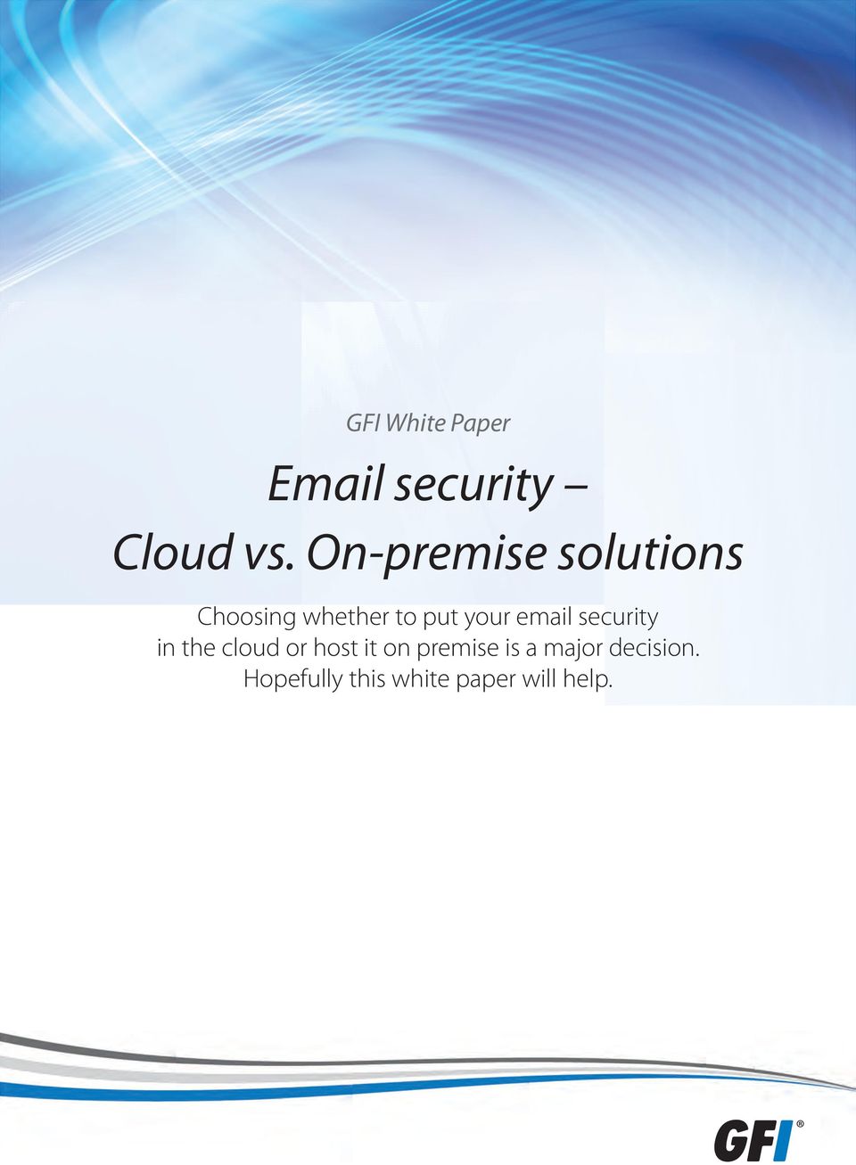 email security in the cloud or host it on premise