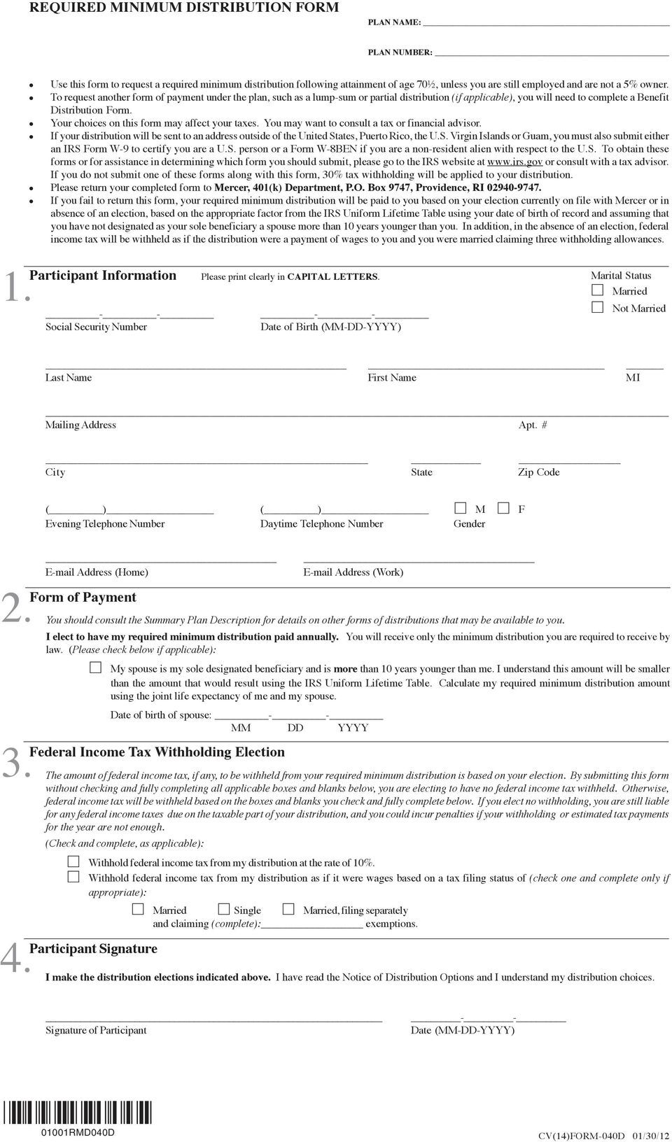 Your choices on this form may affect your taxes. You may want to consult a tax or financial advisor. If your distribution will be sent to an address outside of the United St