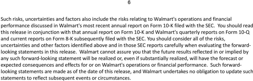 You should consider all of the risks, uncertainties and other factors identified above and in those SEC reports carefully when evaluating the forwardlooking statements in this release.