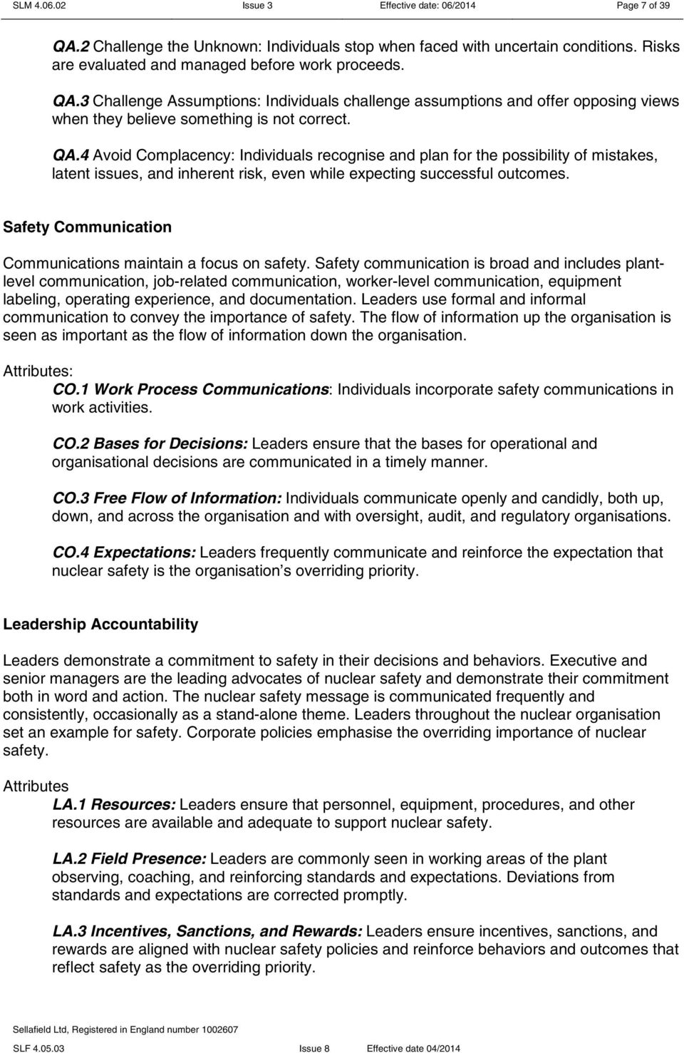 Safety Communication Communications maintain a focus on safety.