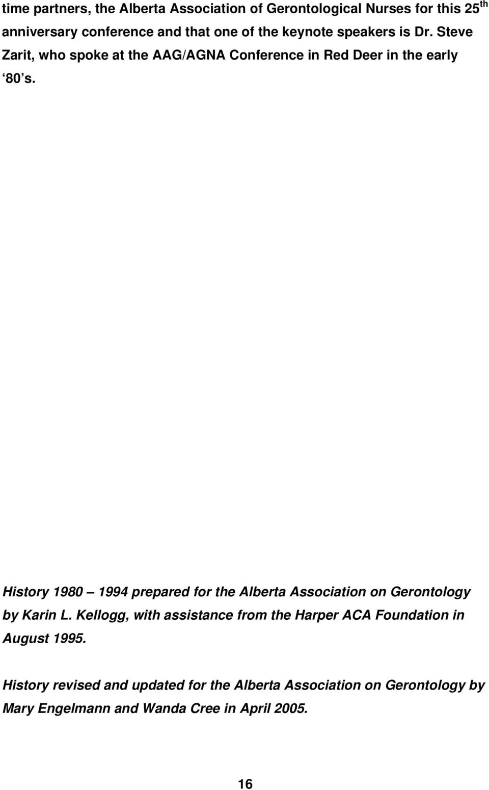 History 1980 1994 prepared for the Alberta Association on Gerontology by Karin L.