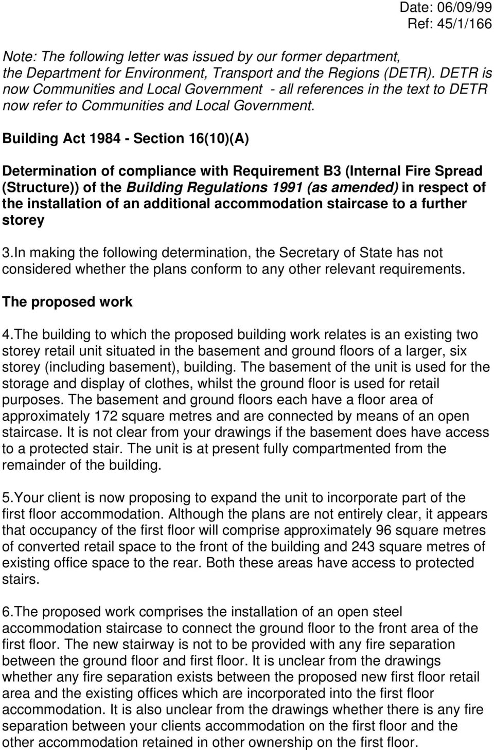 Building Act 1984 - Section 16(10)(A) Determination of compliance with Requirement B3 (Internal Fire Spread (Structure)) of the Building Regulations 1991 (as amended) in respect of the installation