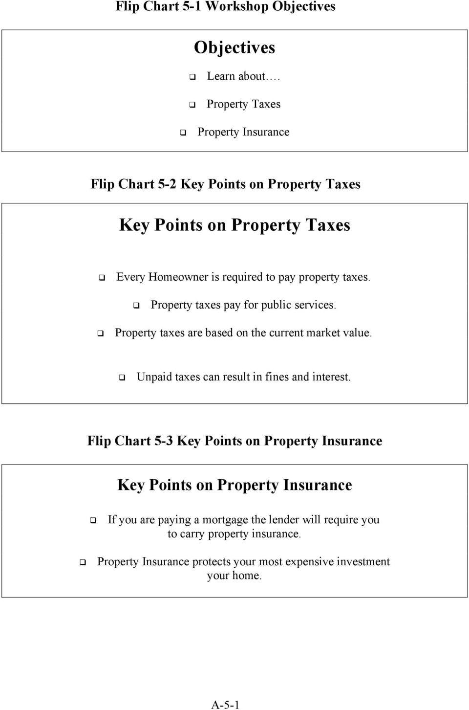 property taxes. Property taxes pay for public services. Property taxes are based on the current market value.