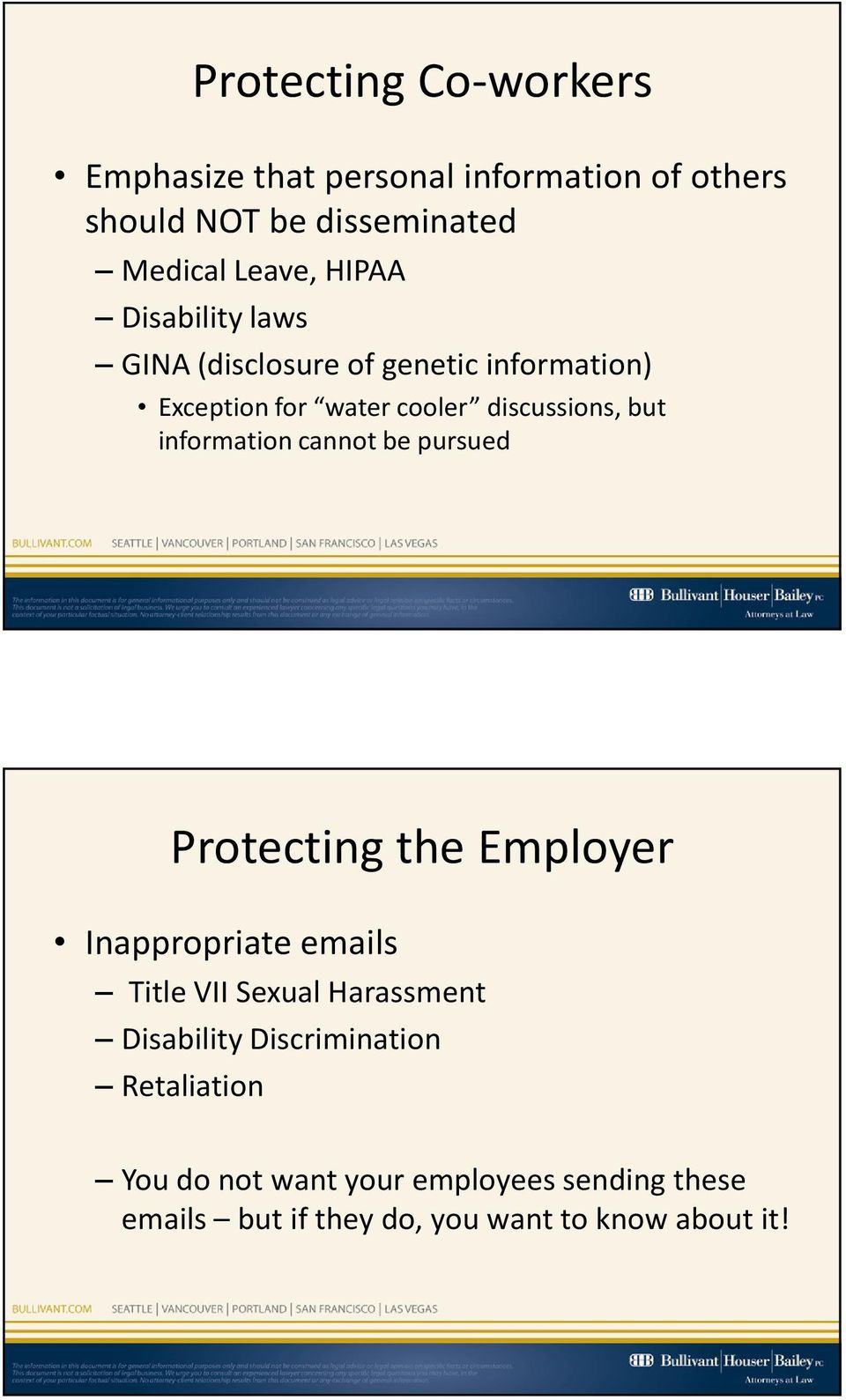 information cannot be pursued Protecting the Employer Inappropriate emails Title VII Sexual Harassment