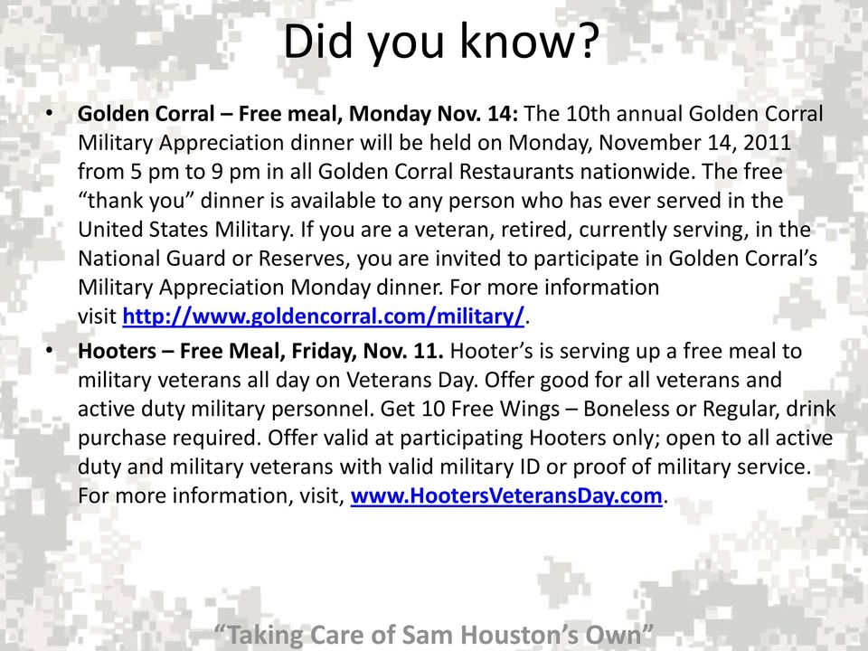 The free thank you dinner is available to any person who has ever served in the United States Military.