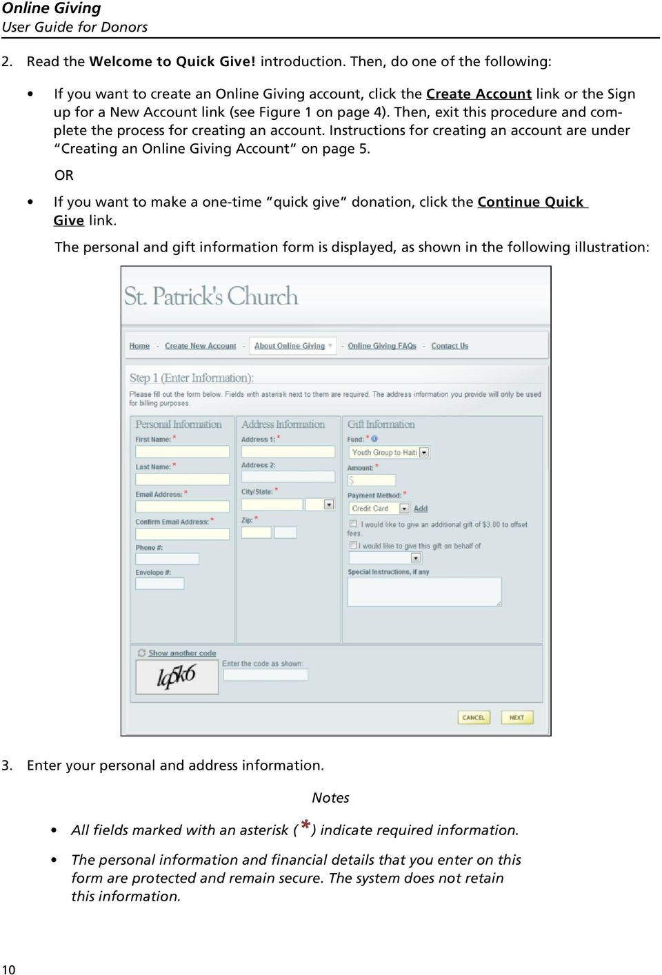 Then, exit this procedure and complete the process for creating an account. Instructions for creating an account are under Creating an Online Giving Account on page 5.