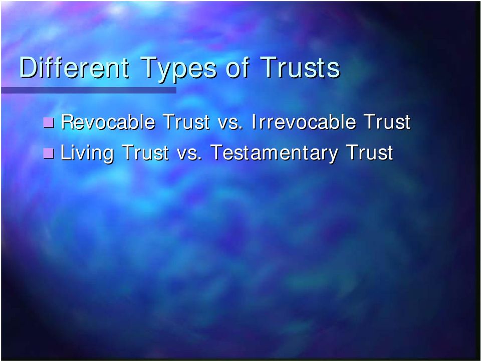 vs. Irrevocable Trust