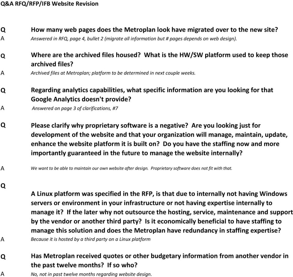 rchived files at Metroplan; platform to be determined in next couple weeks. Regarding analytics capabilities, what specific information are you looking for that Google nalytics doesn't provide?