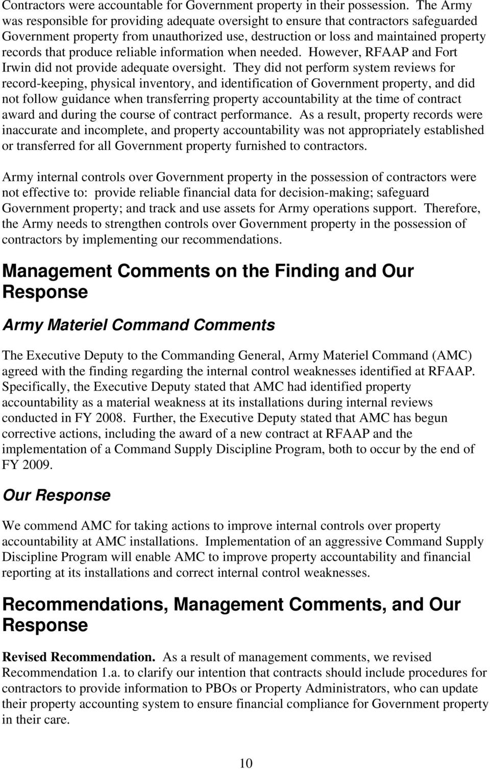 produce reliable information when needed. However, RFAAP and Fort Irwin did not provide adequate oversight.