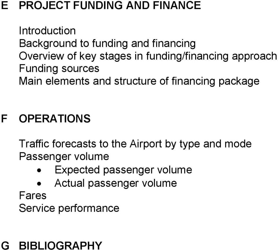 financing package F OPERATIONS Traffic forecasts to the Airport by type and mode Passenger