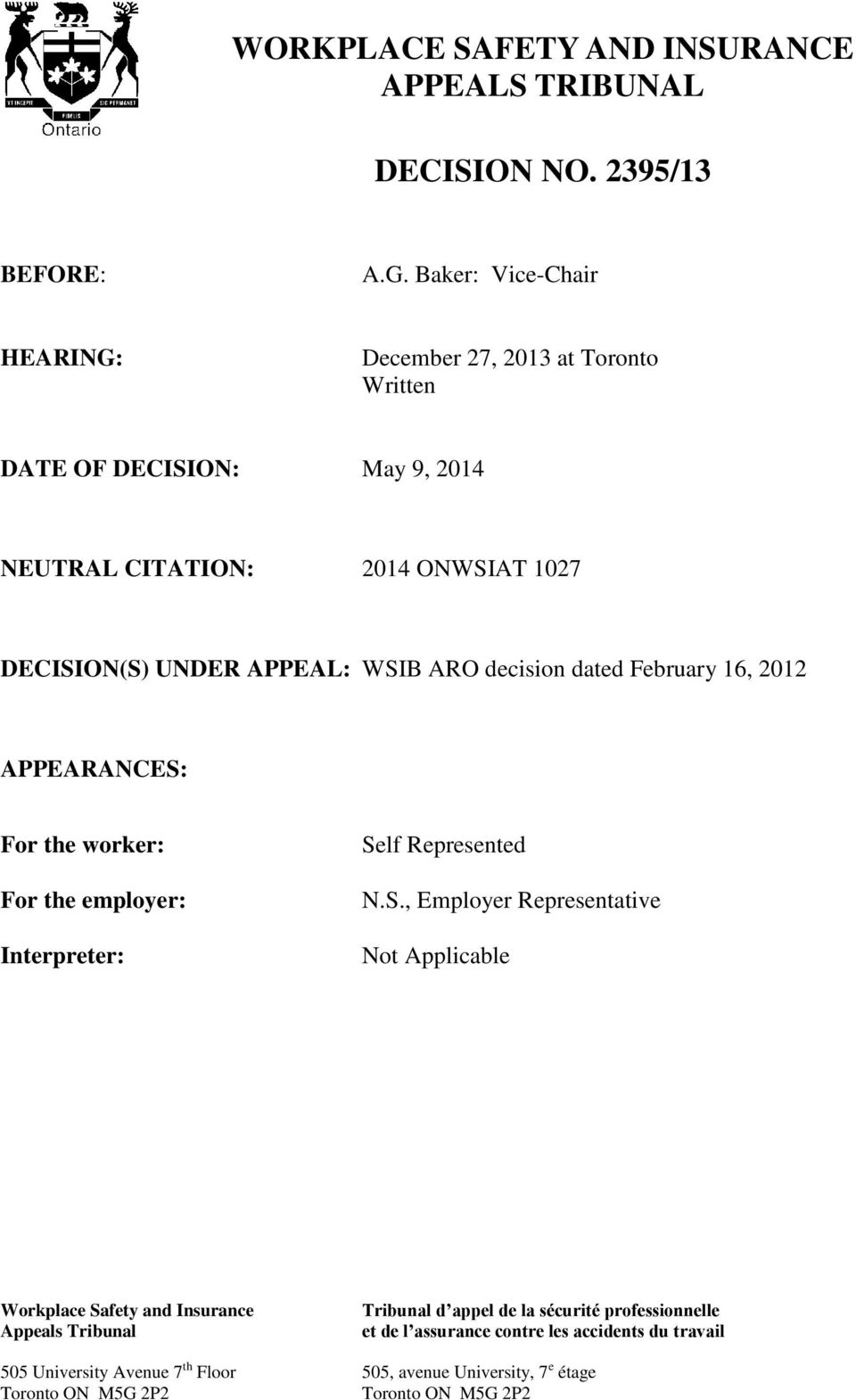 ARO decision dated February 16, 2012 APPEARANCES: