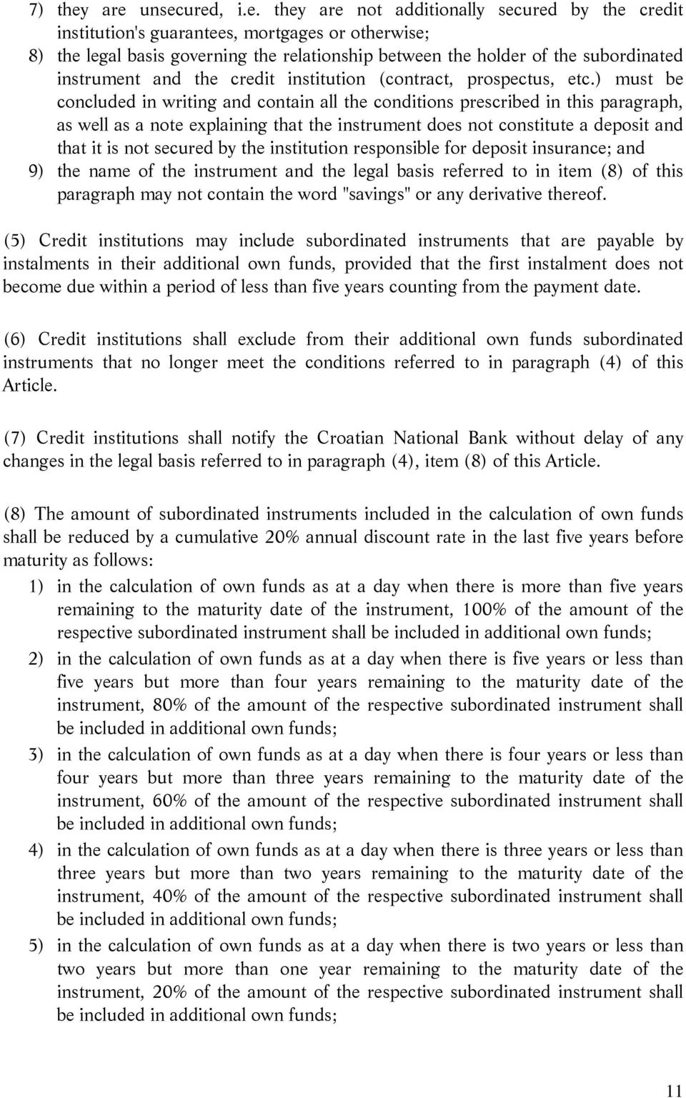 subordinated instrument and the credit institution (contract, prospectus, etc.