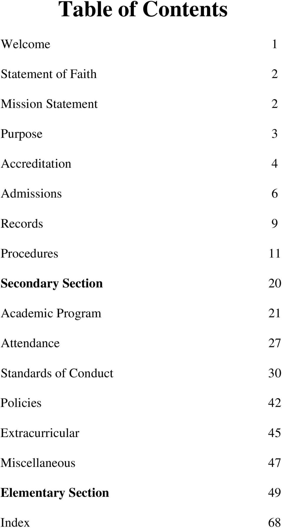 Section 20 Academic Program 21 Attendance 27 Standards of Conduct 30