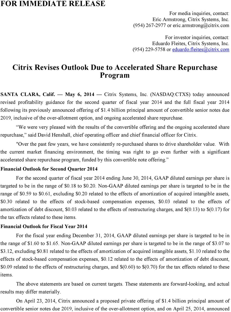 com Citrix Revises Outlook Due to Accelerated Share Repurchase Program SANTA CLARA, Calif. May 6, 2014 Citrix Systems, Inc.
