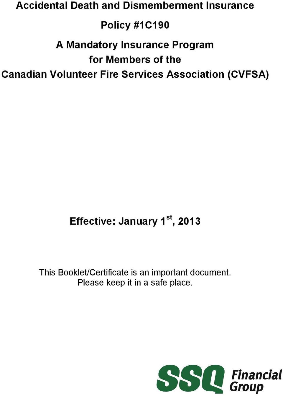 Fire Services Association (CVFSA) Effective: January 1 st, 2013 This