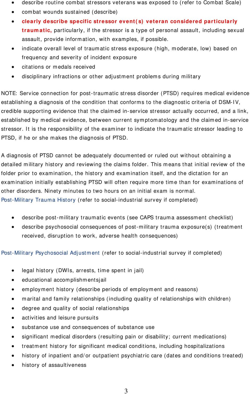 indicate overall level of traumatic stress exposure (high, moderate, low) based on frequency and severity of incident exposure citations or medals received disciplinary infractions or other