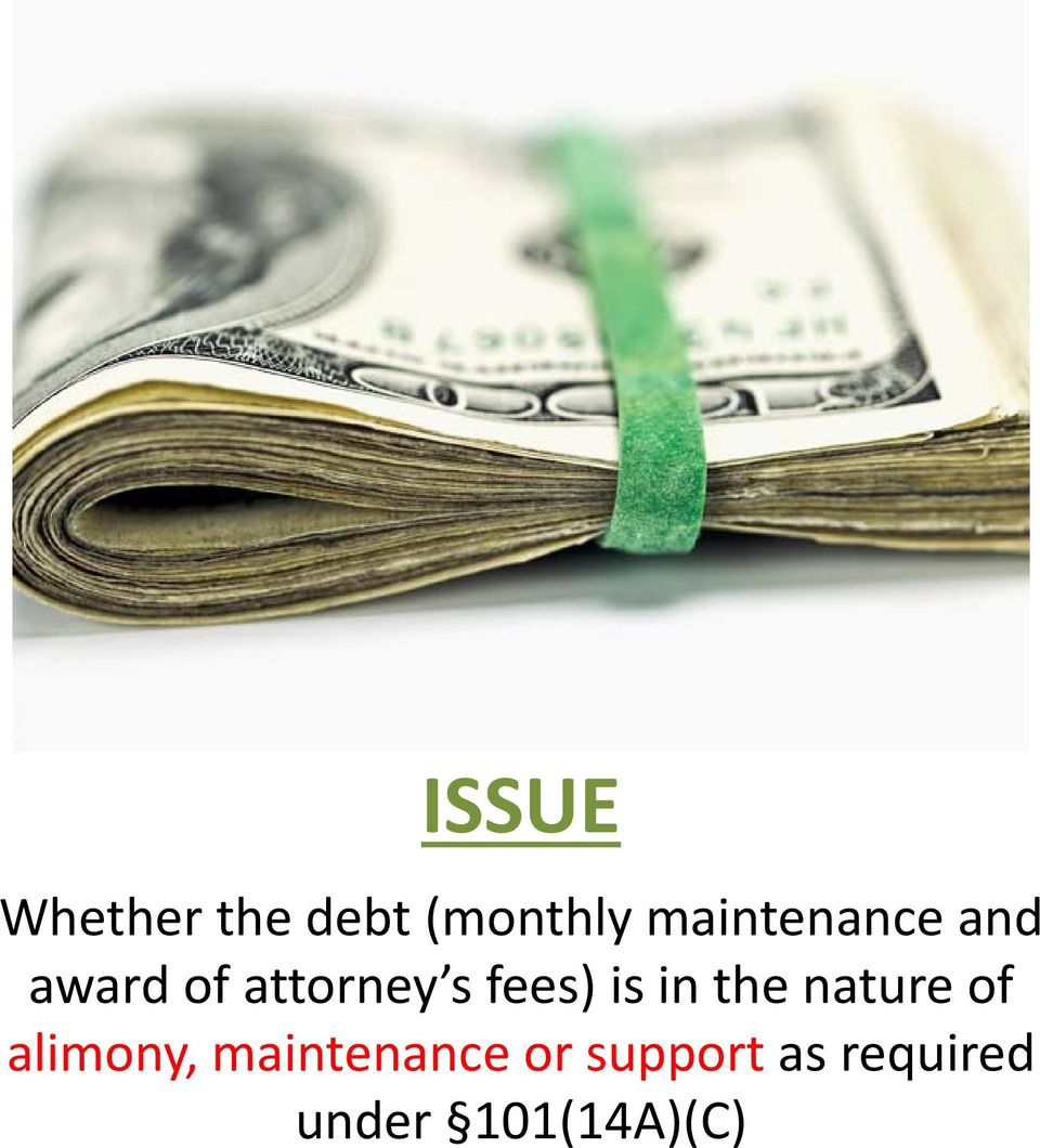 fees) is in the nature of alimony,