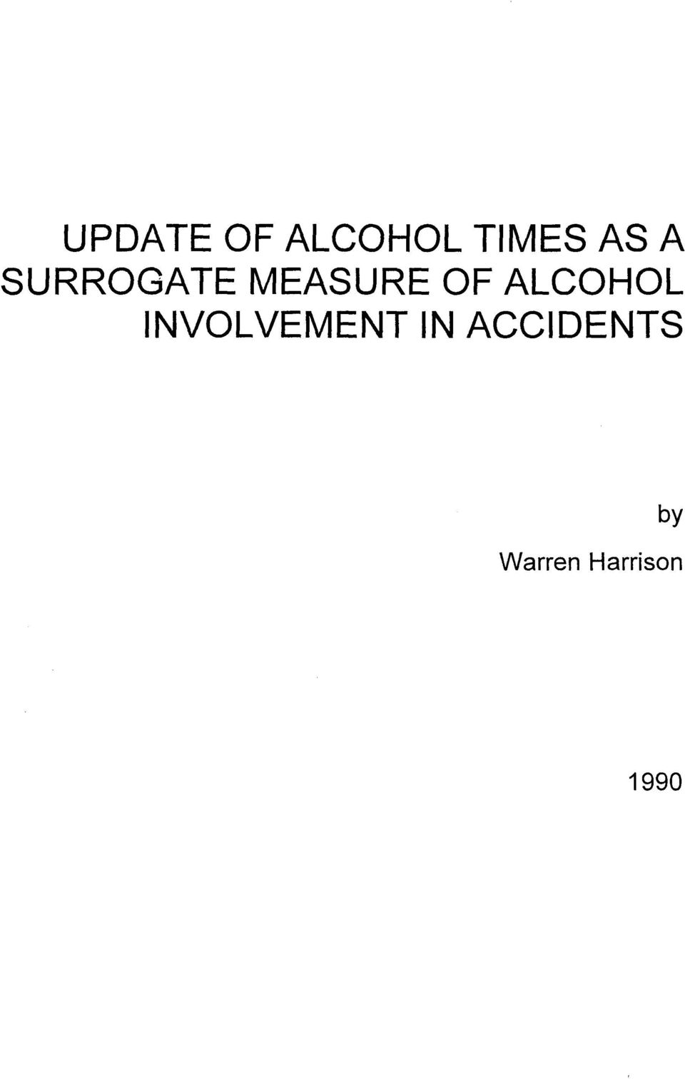 ALCOHOL INVOLVEMENT IN