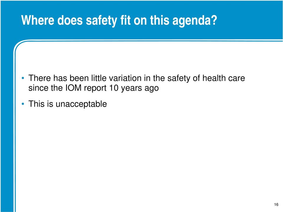safety of health care since the IOM