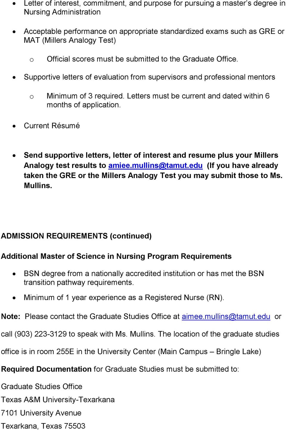 Letters must be current and dated within 6 months of application. Current Résumé Send supportive letters, letter of interest and resume plus your Millers Analogy test results to amiee.mullins@tamut.