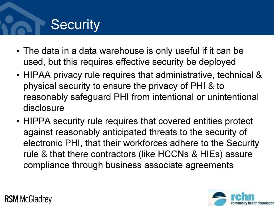 unintentional disclosure HIPPA security rule requires that covered entities protect against reasonably anticipated threats to the security of