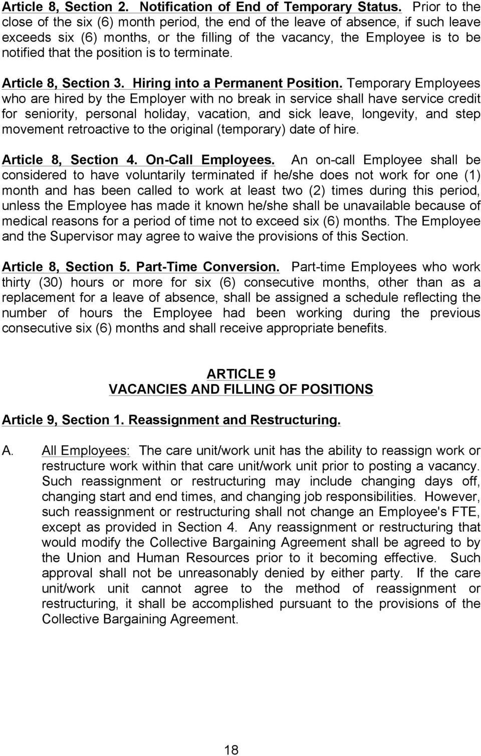 is to terminate. Article 8, Section 3. Hiring into a Permanent Position.