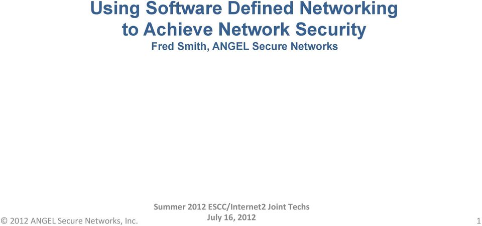Smith, ANGEL Secure Networks 2012