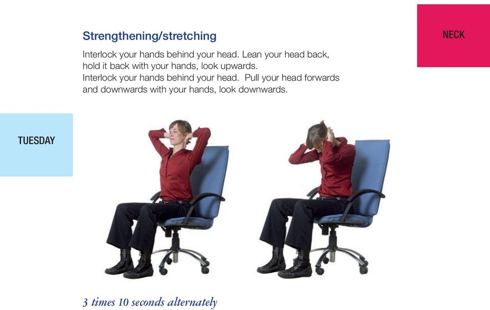 Interlock your hands behind your head.