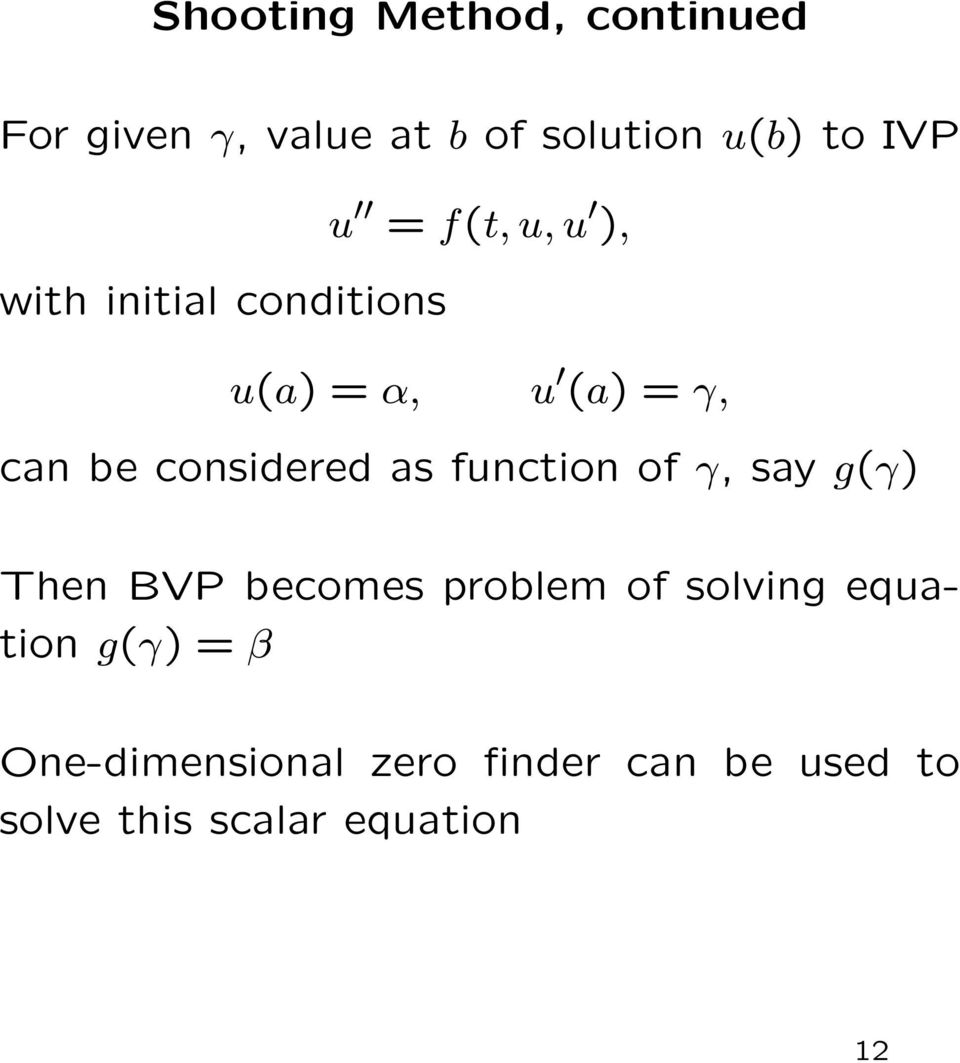 considered as function of γ, say g(γ) Then BVP becomes problem of solving